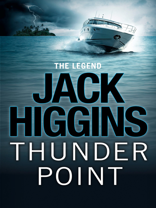 Title details for Thunder Point by Jack Higgins - Wait list